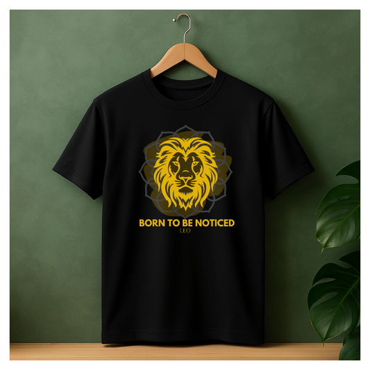 Leo Zodiac Black T-Shirt – Born to Be Noticed | Fierce Statement Tee for Fire Signs